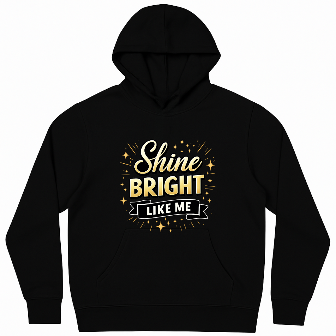 هودي Shine Bright Like Me تصميم عصري بطباعة مميزة
